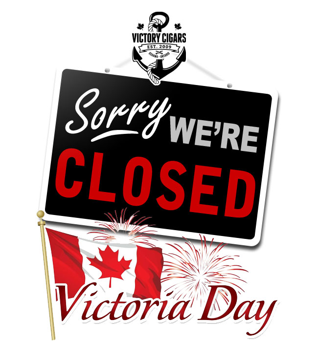 Victoria Day We Are Closed Victory Cigars