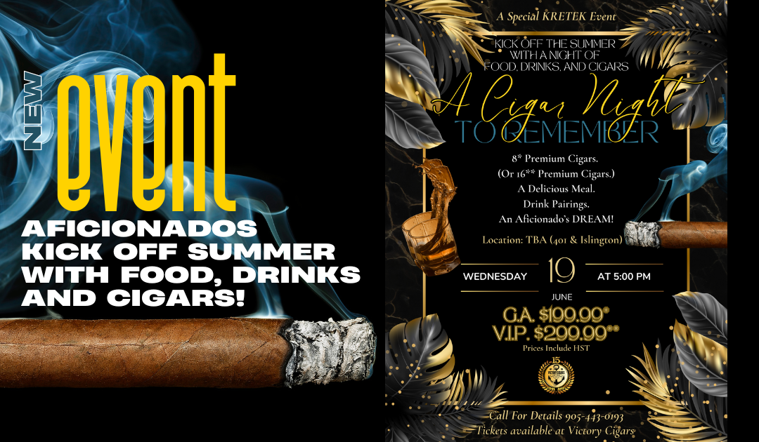 A Cigar Night To Remember: Join us June 19th For All The Fun With Kretek