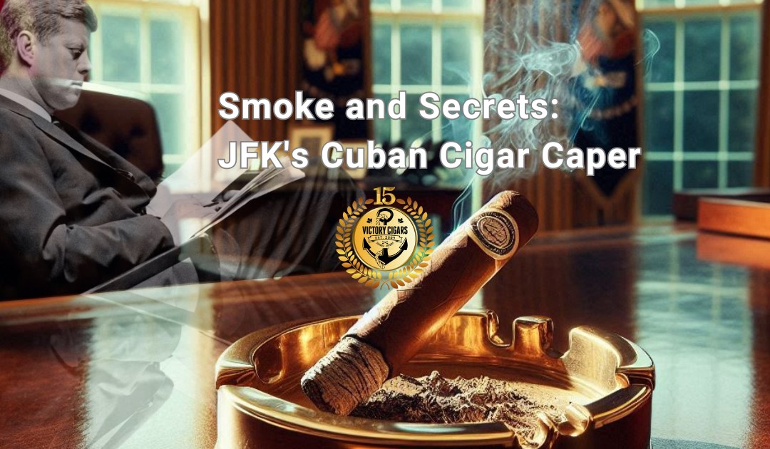 Smoke and Secrets: JFK’s Cuban Cigar Caper