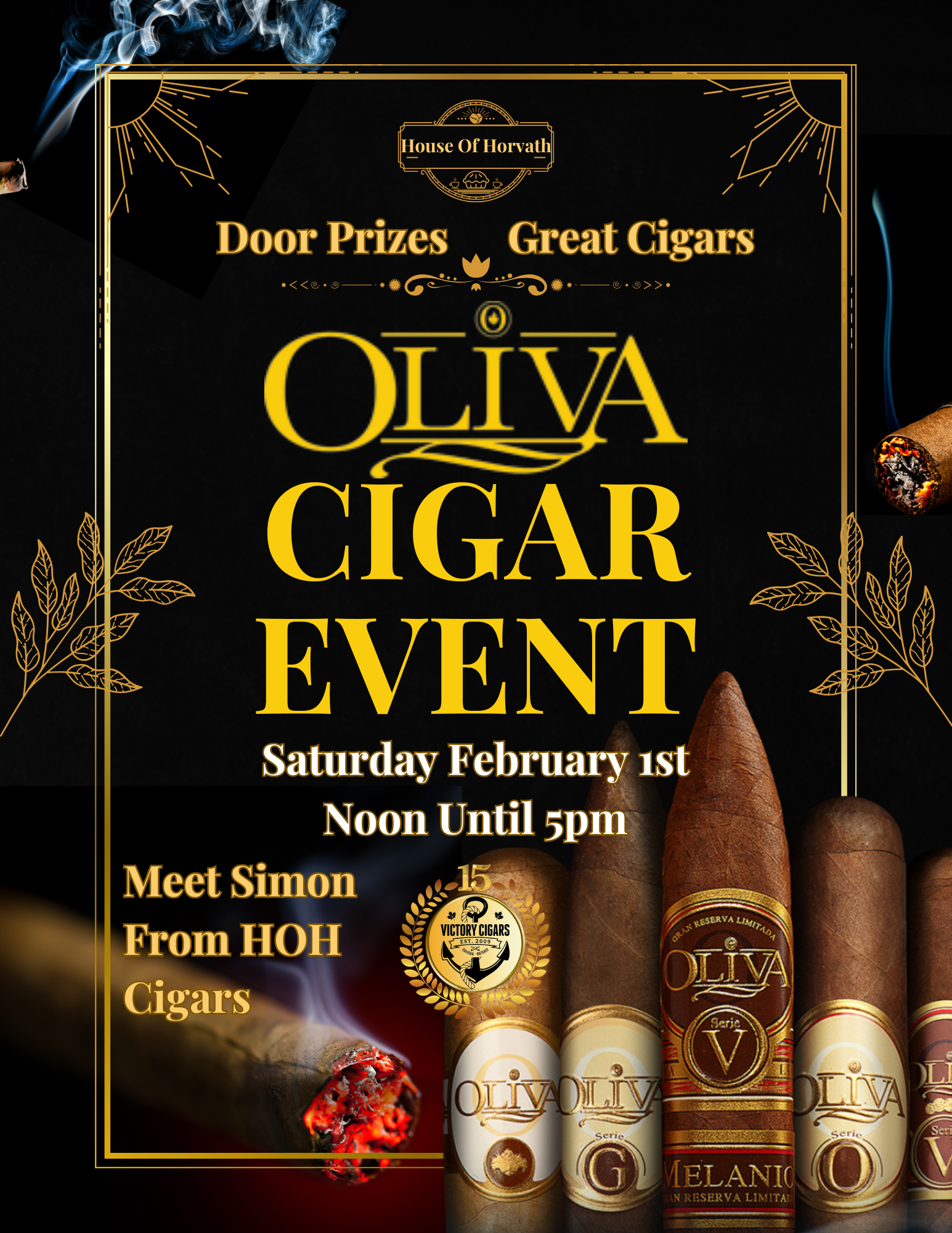 Join us for an exclusive Oliva Cigar Event at Victory Cigars featuring special deals, door prizes, and a visit from Simon from House of Horvath.